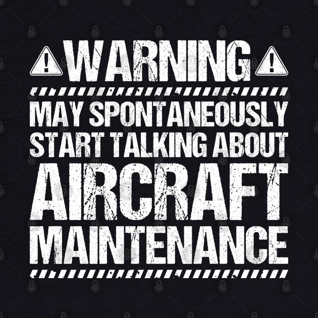 Aircraft Mechanic Aviation Maintenance Technician by Krautshirts